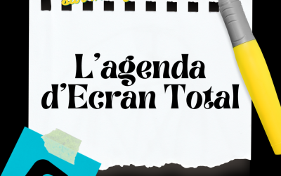 Lancement de « l’Agenda d’Ecran Total »